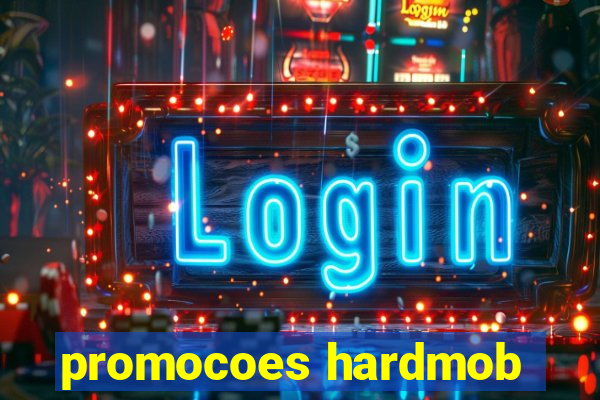 promocoes hardmob